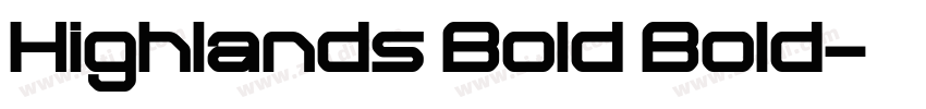 Highlands Bold Bold字体转换